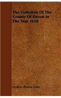 Visitation Of The County Of Devon In The Year 1620