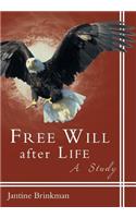 Free Will After Life
