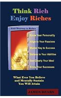 Think Rich Enjoy Riches