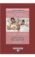 Snoring and Sleep Apnea: Sleep Well, Feel Better (Easyread Large Edition)