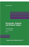 Stochastic Analysis and Related Topics