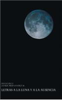 Letras a la Luna y a la Ausencia