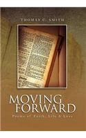 Moving Forward: Poems of Faith, Life & Loss