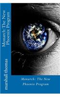 Monarch: The New Phoenix Program(English)