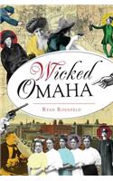 Wicked Omaha