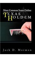 More Common Sense Online Texas Holdem