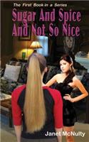 Sugar And Spice And Not So Nice: (1 The Mellow Summers)
