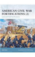 American Civil War Fortifications (2)