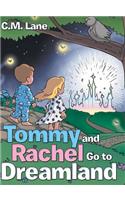 Tommy and Rachel Go to Dreamland