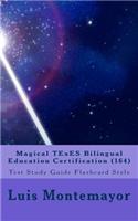Magical Texes Bilingual Education Certification (164)