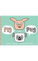 Pig and Pug