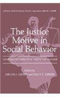 Justice Motive in Social Behavior