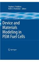 Device and Materials Modeling in Pem Fuel Cells