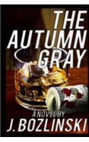 The Autumn Gray