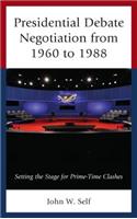 Presidential Debate Negotiation from 1960 to 1988