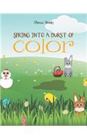 Spring Into a Burst of Color: (English)