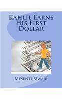 Kahlil Earns His First Dollar