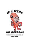 If I were an Octopus
