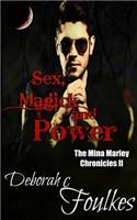 The Mina Marley Chronicles: Sex, Magick and Power