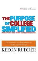 The Purpose of College Simplified