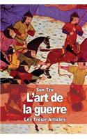 L'art de la guerre: Les Treize Articles(French)