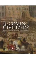 Becoming Civilized?