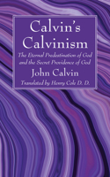 Calvin's Calvinism