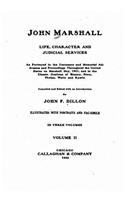 John Marshall, Life, Character and Judicial Services