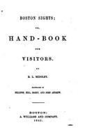 Boston Sights, Or, Handbook for Visitors