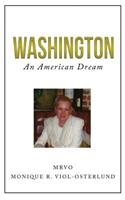 Washington: An American Dream