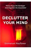 Declutter Your Mind