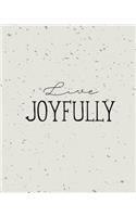 Joyfully, Quote Inspiration Notebook, Dream Journal Diary, Dot Grid - Blank No l: Inspiring your ideas and tips for hand lettering your own way to beautiful works and life