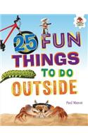 25 Fun Things to Do Outside