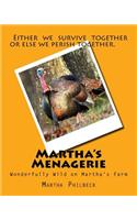 Martha's Menagerie