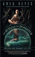 The Reign of the Departed
