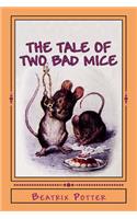 The Tale of Two Bad Mice: Illustrated