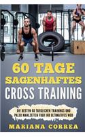 60 Tage SAGENHAFTES CROSS TRAINING