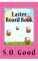 Easter Board Book: 6x9 Blank Journals for Writing