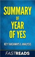 Summary of Year of Yes