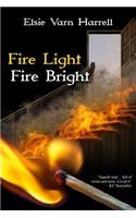 Fire Light Fire Bright