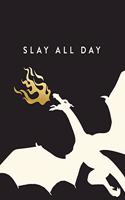 Slay All Day: Dragon, Bullet Grid Journal, 150 Dot Grid Pages, 8x10, Professionally Designed