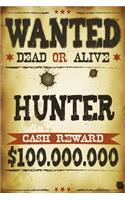 Hunter Wanted Dead Or Alive Cash Reward $100,000,000
