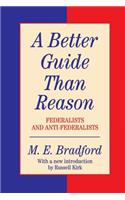A Better Guide Than Reason