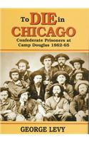To Die in Chicago