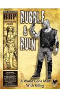 Rubble & Ruin