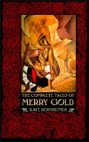 Complete Tales of Merry Gold
