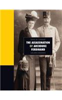 The Assassination of Archduke Ferdinand