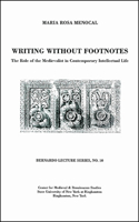 Writing Without Footnotes: The Role of the Medievalist in Contemporary Intellectual Life