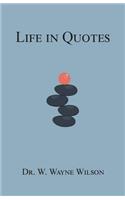Life in Quotes