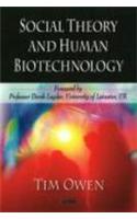 Social Theory & Human Biotechnology